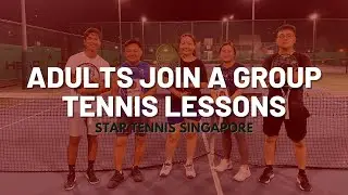 Adults Join-A-Group Tennis Lessons | Star Tennis Singapore