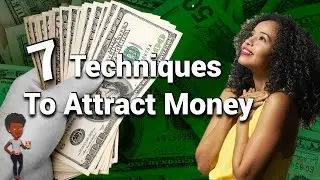 Attract Money Using 7 Simple Techniques / Raise Your Money Vibration