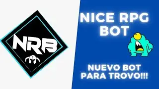 NUEVO BOT PARA TROVO - NiceRPGbot