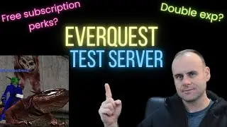 Free subscription perks in Everquest? Double Exp? - EQ Test Server