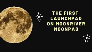 UPCOMING MOONRIVER LAUNCHPAD- MOONPAD FROM MOONSWAP