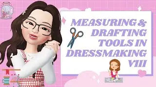 Measuring tools & Drafting tools in Dressmaking G8 for JASHS Students Sections, 5, 10, 16, 17, 26