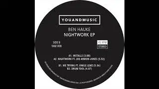 Ben Hauke - Nightwork ft. Armon-Jones