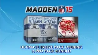 Madden 15 Ultimate Team | ULTIMATE FREEZE PACK OPENING! | 15 PRO PACK BUNDLE! | MUT 15
