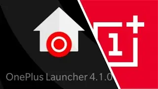 OnePlus Launcher 4.1.0 для всех OnePlus 7 и более новых телефонов. Инструкция по установке и ссылка для скачивания!