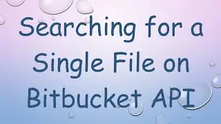 Searching for a Single File on Bitbucket API