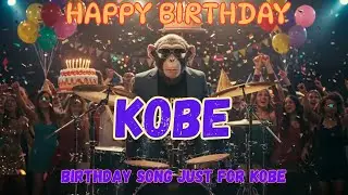 KOBE Happy Birthday Song - Happy Birthday to Kobe