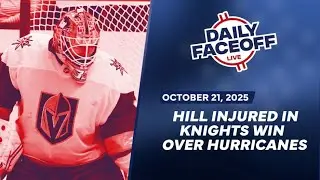 Adin Hill Injured in Golden Knights Win Over Hurricanes | Daily Faceoff Live