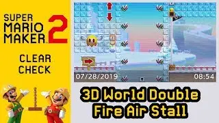 SMM2 - Clear Check - 3D World Double Fire Air Stall