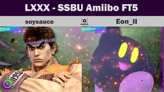 LXXX Amiibo FT5 Showcase: soysauce - Ryu v Eon_II - Kirby