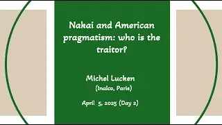 Michel LUCKEN | Nakai and American pragmatism: who is the traitor?