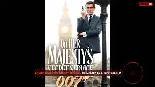 On Her Majesty's Secret Service - Mixmaster DJ Shuven 2026 Hip House Remix