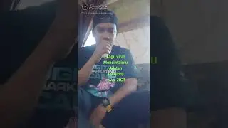 Mencintaimu Tak pernah kusesali-Lagu viral 2025