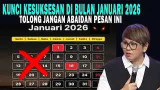 KUNCI KESUKSESAN DI BULAN JANUARI 2026 - TOLONG JANGAN ABAIDAN PESAN INI