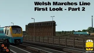 Train Simulator 2020: Welsh Marches Line First Look Part 2