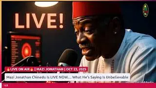 Mazi Jonathan Chinedu Is LIVE NOW.... What He&rsquo;s Saying Is Unbelievable | Oct 23, 2025
