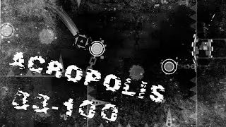 Acropolis (33-100%) acropolis now in 3 runs