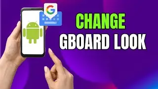 Change Gboard Themes on Android & Samsung Galaxy (2026 Custom Look!)