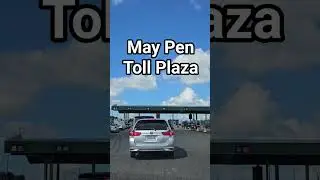 May Pen Toll Plaza Jamaica
