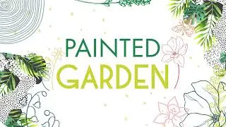 Painted Garden 2024 (Teaser #1)