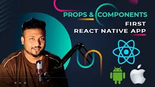 Props and Reusable Components | React Native App