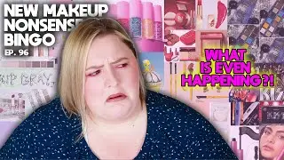 Oh... this is disgusting. | New Makeup Nonsense Bingo (EPISODE 96)