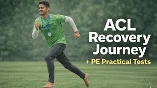 &ldquo;ACL Recovery Journey + PE Practical Tests💪 | Proud Moment!&rdquo;