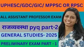 POLITY -pyq part-2 UPPSC GDC/ GIC/ UP LT/ UPHESC/RPSC OR MPPSC ASSISTANT PROFESSOR ❤️‍🔥🏆🥇PYQ 