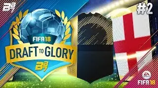 DRAFT TO GLORY! INSANE REWARD! #2 | FIFA 18 ULTIMATE TEAM