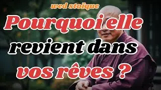 Pourquoi elle revient dans vos rêves ?