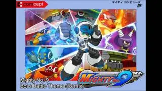 Mighty No. 9 &mdash; Boss Battle Theme (Remix)