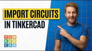 How To Import Circuits In Tinkercad (2026 Easy Guide)