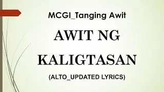 Awit ng Kaligtasan  | MCGI Tanging Awit | ALTO