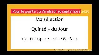 pronostic quinte du jour turfoo PRONOSTIC PMU QUINT&Eacute; + DU JOUR VENDREDI 26 SEPTEMBRE 2025