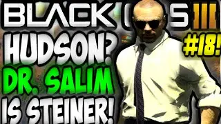 COD Black Ops 3 STORYLINE HUDSON THEUNMARKEDMAN? Dr. Salim is STEINER Teaser #18 BO3 2015 INFO/LEAKS