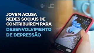 Jovem acusa redes sociais de contribuírem para desenvolvimento de depressão