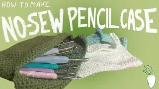 No-Sew Pencil Case Crochet Tutorial | How to Make | Beginner-Intermediate Tutorial