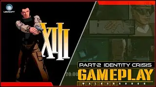 XIII (2003) The Conspiracy | Gameplay  - Part 2 Identity Crisis| Ubisoft