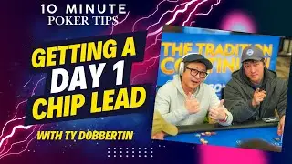 Getting a poker day 1 chip lead w/ Ty Dobbertin