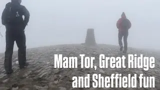 Peak District & Sheffield Adventure 🏔️ | Mam Tor, Great Ridge & Too Much Whisky