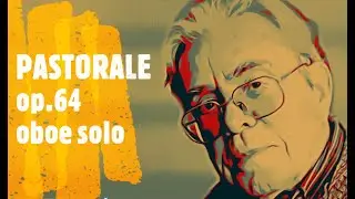 Pastorale op.64 oboe solo