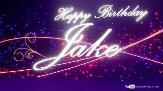Jake #birthday #special #video #Jake #wishes Happy birthday song - Happy birthday to you