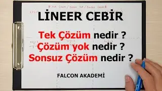 3) Tek Çözüm, Sonsuz Çözüm, Çözüm Yok Nedir ? - Lineer Cebir (2022)