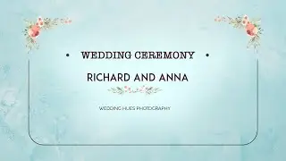 WEDDING CEREMONY | LIVE STREAMING | RICHARD | ANNA | WEDDING HUES PHOTOGRAPHY