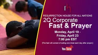 4.20.21 | RHFAN 2nd Quarter Corporate Fast & Prayer