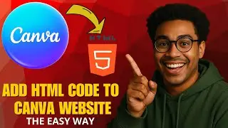 Как добавить HTML-код на сайт Canva в 2025 году (пошаговое руководство)