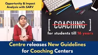 New Guidelines for coaching | How does it impact the education system of India?