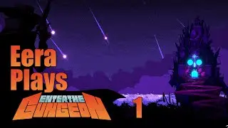 Let's Play - Enter The Gungeon - Episode 1