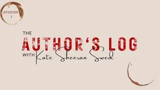 Authors Log Ep 1