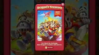 toon blast! - you failed the challenge. next dragon's treasure will start in: #toonblast